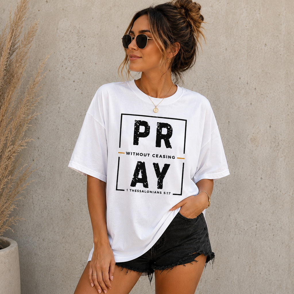 Pray Without Ceasing Christian T-Shirt | Minimal Urban Faith Tee